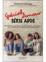 Spécial Amour - Série Ados - Plein de trucs, des témoignagesn des poèmes... pour comprendre et améliorer ta vie amoureuse