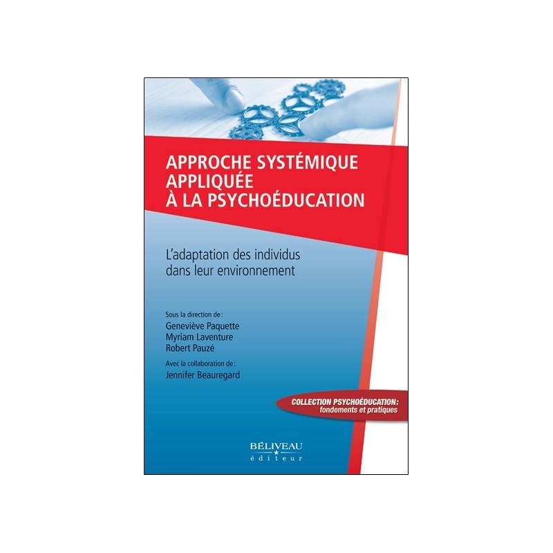 Approche systémique appliquée à la psychoéducation - L'adaptation des individus dans leur environnement