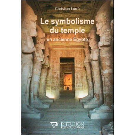 Le symbolisme du temple en ancienne Egypte