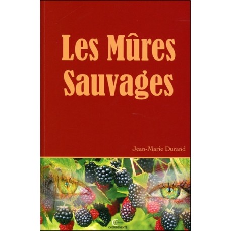 Les Mûres Sauvages