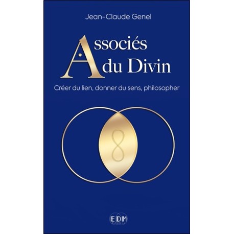 Associés du Divin - Créer du lien, donner du sens, philosopher