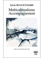 Multiculturalisme et Accompagnement - Intégration du multiculturalisme dans la relation d'aide et l'accompagnement