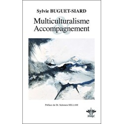 Multiculturalisme et Accompagnement - Intégration du multiculturalisme dans la relation d'aide et l'accompagnement