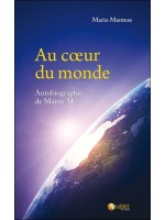 Au coeur du monde - Autobiographie de Maître M