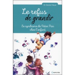 Le refus de grandir - Le syndrome de Peter Pan chez l'enfant