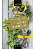 Encyclopédie des plantes magiques - + de 400 plantes