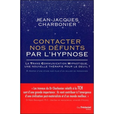 Contacter nos défunts par l'hypnose