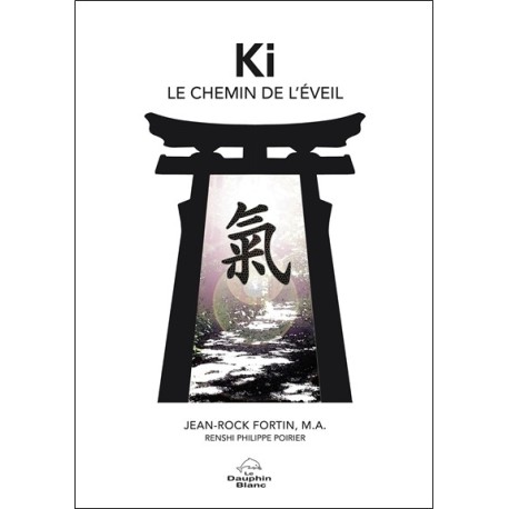 Ki - Le chemin de l'éveil