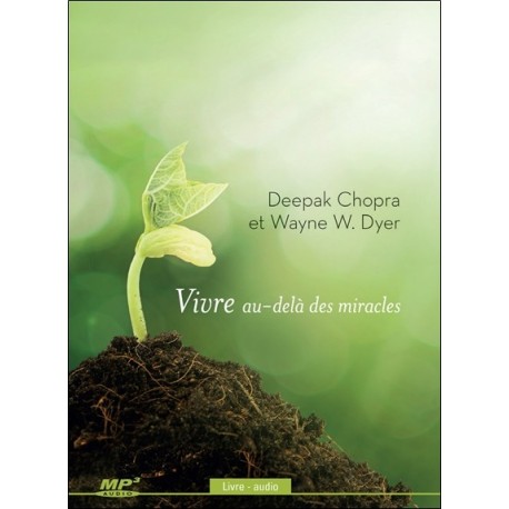 Vivre au-delà des miracles - Livre audio CD MP3