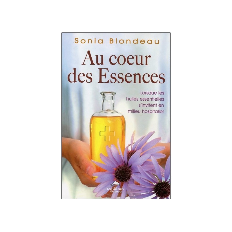 Au coeur des Essences - Lorsque les huiles essentielles s'invitent en milieu hospitalier