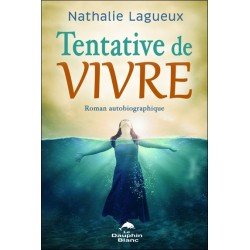 Tentative de vivre - Roman autobiographique