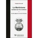 Le Martinisme expliqué par les nombres ou Les dix pages du Livre de l'homme