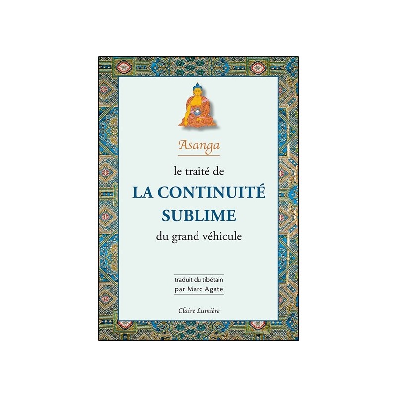 Le traité de la continuité sublime du grand véhicule