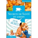 Secrets de santé du jardin - Spécial vacances