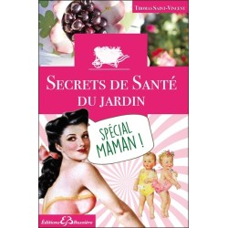 Secrets de santé du jardin - Spécial maman !