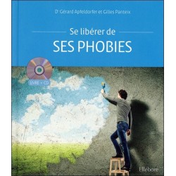 Se libérer de ses phobies - Livre + CD