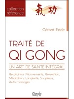 Traité de Qi Gong - Un art de santé intégral