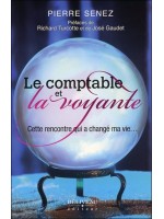 Le comptable et la voyante - Cette rencontre qui a changé ma vie...