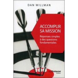 Accomplir sa mission - Réponses simples à des questions fondamentales