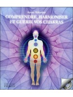 Comprendre. harmoniser et guérir vos chakras - Livre + CD