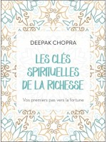 Les clés spirituelles de la richesse - Vos premiers pas vers la fortune - Livre audio CD MP3