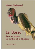 Le Bossu dans les contes. les mythes et la littérature