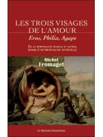 Les trois visages de l'amour - Eros. Philia. Agape