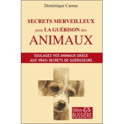 Secrets merveilleux pour la guérison des animaux