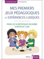 Mes premiers jeux pédagogiques et expériences ludiques - Pour les scientifiques en herbe à partir de 3 ans