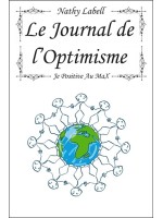 Le journal de l'Optimisme - Je positive au Max