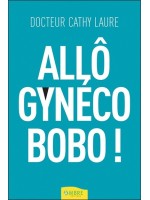 Allô gynéco bobo !