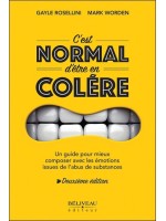 C'est normal d'être en colère - Un guide pour mieux composer avec les émotions