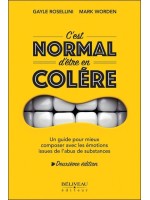 C'est normal d'être en colère - Un guide pour mieux composer avec les émotions