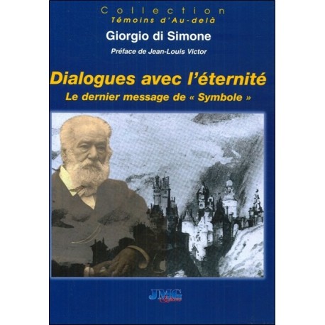 Dialogues avec l'éternité - Le dernier message de Symbole