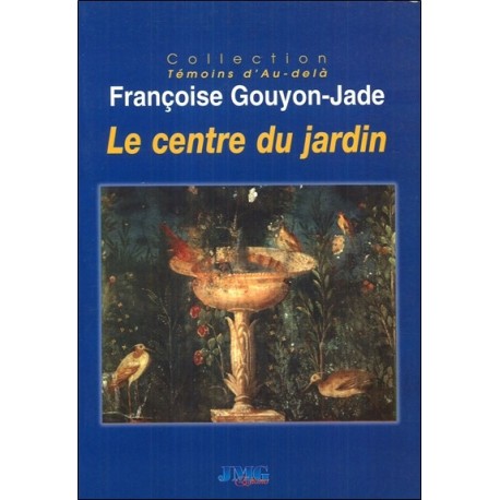 Le centre du jardin