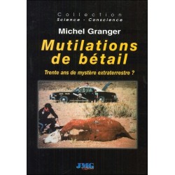 Mutilations de bétail - Trente ans de mystère extraterrestre ?