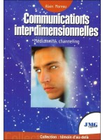 Communications interdimensionnelles - Médiumnité. channeling