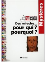 Des miracles... pour qui ? pourquoi ?