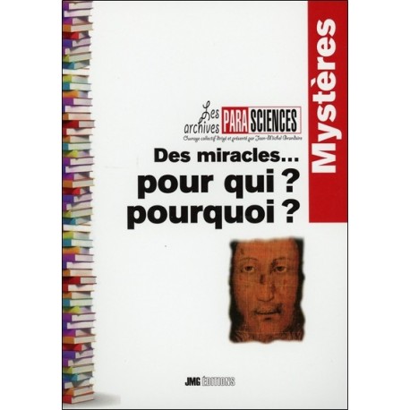 Des miracles... pour qui ? pourquoi ?