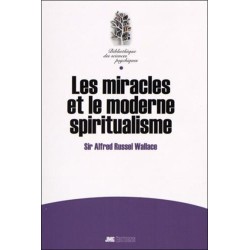 Les miracles et le moderne spiritualisme