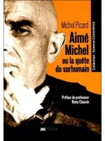 Aimé Michel ou la quête du surhumain