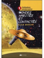 Civilisations extraterrestres Tome 1 - Mondes habités et contactés