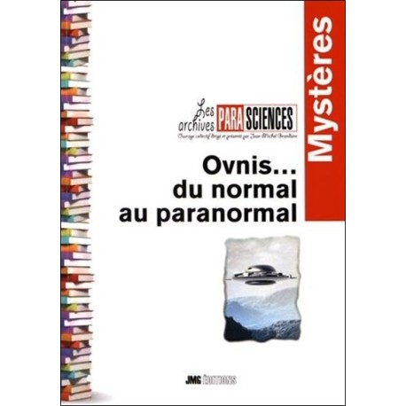 Ovnis... du normal au paranormal