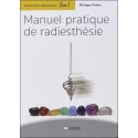 Guérison vibratoire Tome 1 - Manuel pratique de radiesthésie