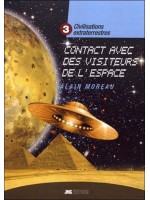 Civilisations extraterrestres Tome 3 - Contact avec des visiteurs de l'espace