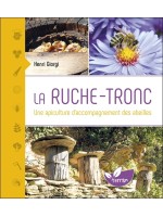 La Ruche-tronc - Une apiculture d'accompagnement des abeilles