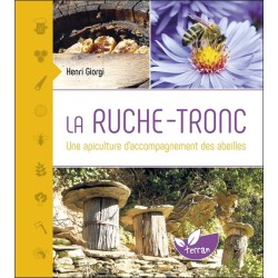 La Ruche-tronc - Une apiculture d'accompagnement des abeilles