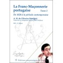La Franc-Maçonnerie portugaise - De 1820 à la période contemporaine Tome 2