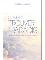 Comment trouver le paradis - Faites l'expérience du Divin dans votre quotidien