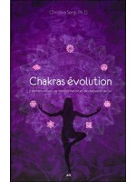 Chakras évolution - 7 portails d'éveil, de transformation et de réalisation de Soi
